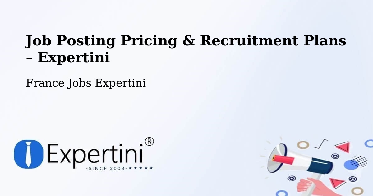 Job Posting Pricing & Recruitment Plans – Gidy - Gidy, France Jobs Expertini